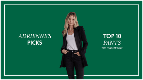 Adrienne’s Picks: Top Pants For Fall - Fairway Styles