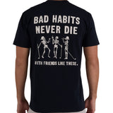 Bad Habits Never Die Graphic T-Shirt